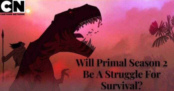 Will Primal Season 2 Be A Struggle For Survival?